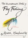 Cover image for The Unreasonable Virtue of Fly Fishing